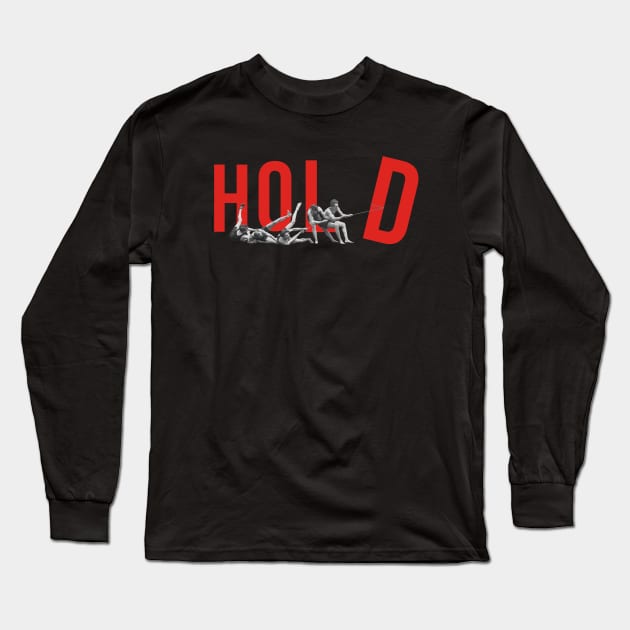 Hold Long Sleeve T-Shirt by MiraRuido